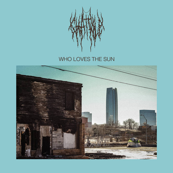 Octobre permanent : Who Loves the Sun de Chat Pile
